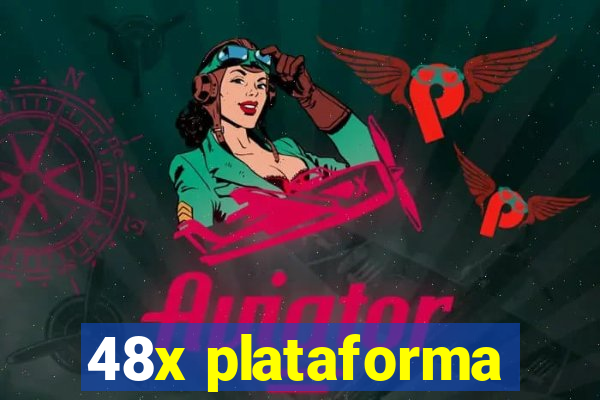 48x plataforma